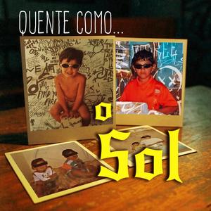 Quente como o sol (feat. Fabio Gustavo & Future Lab) (Explicit)