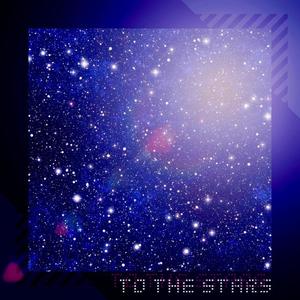 To The Stars (feat. Spitzphire) (Explicit)