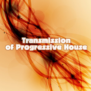 Transmission of Progressive House