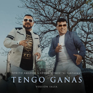 Tengo Ganas (Versión Salsa)