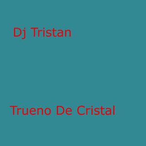 Trueno De Cristal