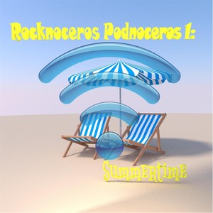 Podnoceros 1: Summertime