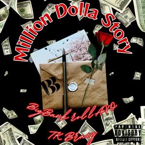 Million dolla story (Explicit)