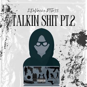 Talking **** Pt. 2 (feat. PThr33) [Explicit]