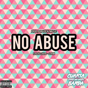 No Abuse (feat. Slann) [Explicit]