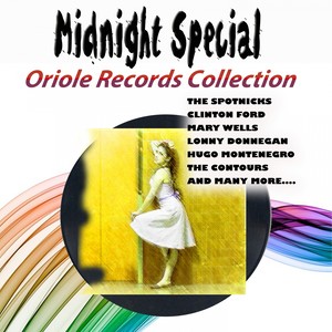 Midnight Special - Oriole Records Story