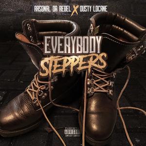 Everybody Steppers (feat. Dusty Locane) (Explicit)