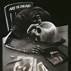 Art is dead (Explicit)