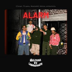 ALARM (feat. einfachmilu, 73.samu, Nikitos, CConan & Wasted46) (Explicit)