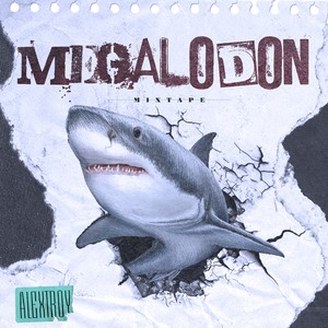 MEGALODON (Explicit)