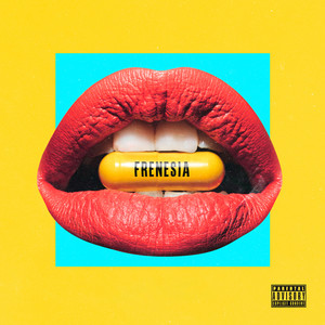 Frenesia (Explicit)