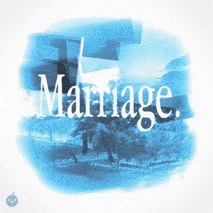 Marriage