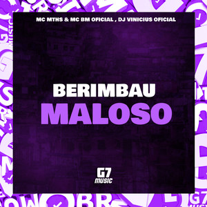 Berimbau Maloso (Explicit)