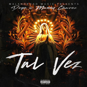 Tal Vez (Explicit)