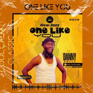 One like you