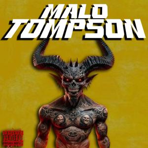 Malo Tompson (Explicit)