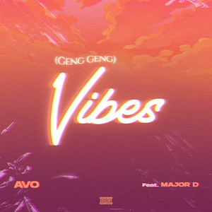 Vibes (Geng Geng) (Explicit)