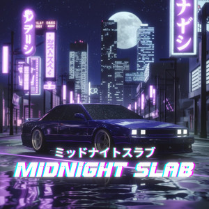 MIDNIGHT SLAB (Explicit)