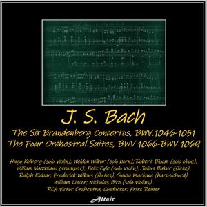 J.S. Bach: The Six Brandenberg Concertos, Bwv.1046-1051 - The Four Orchestral Suites, Bwv 1066-Bwv 1069