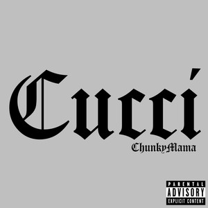 Cucci (Explicit)