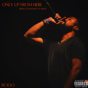 Only up from Here (Explicit)