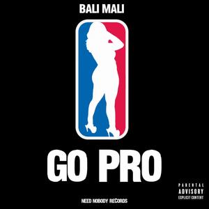 Go Pro (Explicit)