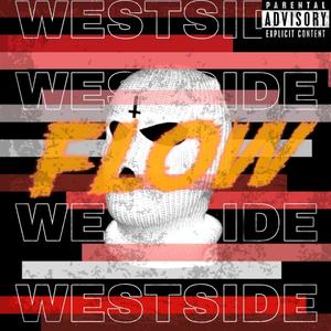 WESTSIDE FLOW (feat. ProdByKyzer & VI$h) [Explicit]