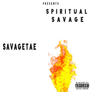 Spiritual Savage (Explicit)