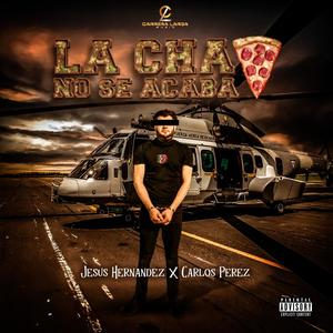 La Pizza No Se Acaba (feat. Carlos Perez)