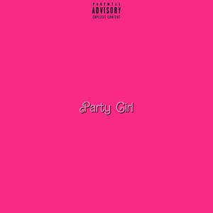 Party Girl (Explicit)