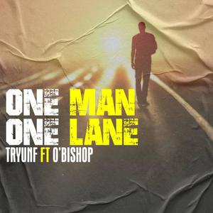 One man One lane (feat. O'Bishop )