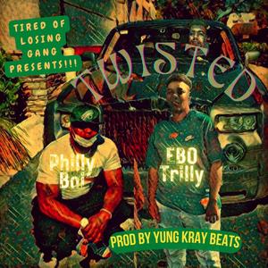 Twisted(feat. EBO Trilly) (Explicit)