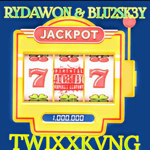 Jackpot (feat. Blu2sk3y & TWIXXKVNG) [Explicit]