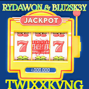 Jackpot (feat. Blu2sk3y & TWIXXKVNG) (Explicit)
