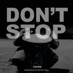 Don't stop