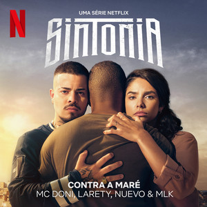 Contra a Maré (Uma série Netflix "Sintonia")