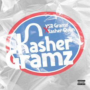 Kasher Gramz (Explicit)