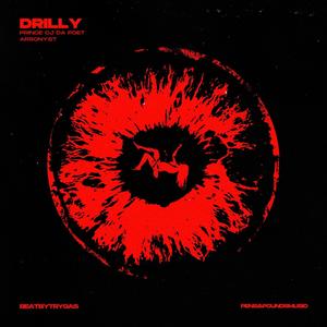 DRILLY (feat. Arsonyst) (Explicit)