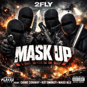MASK UP (feat. Kid Smokey, Caine Conway & Madd Blu) (Explicit)