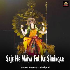 Saje He Maiya Ful Ke Shringar