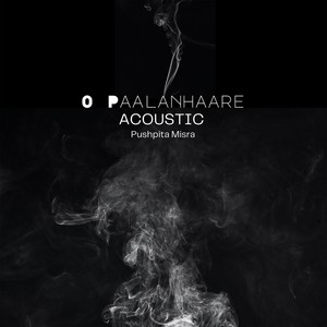 O Paalanhaare (Acoustic)