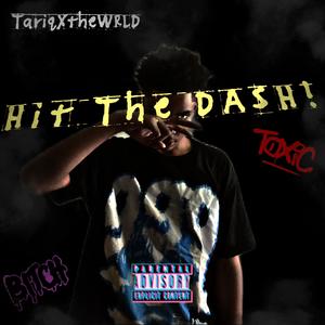 Hit The Dash (Explicit)