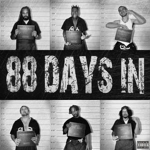 88 DAYS IN (Explicit)