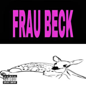 Frau Beck (Explicit)