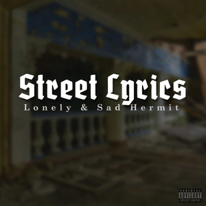 Street Lyrics (Explicit)