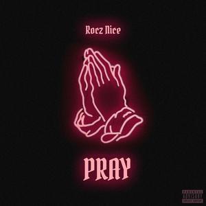 Pray (Explicit)