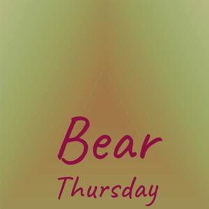 Bear Thursday