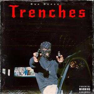 Trenches (Explicit)