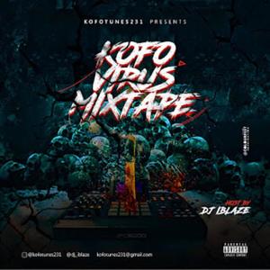 Kofo Virus Mixtape Hosted By Dj iBlaze (feat. Dj iBlaze) [Explicit]