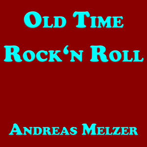 Old Time Rock'n Roll